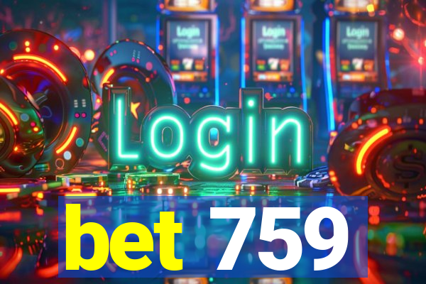 bet 759